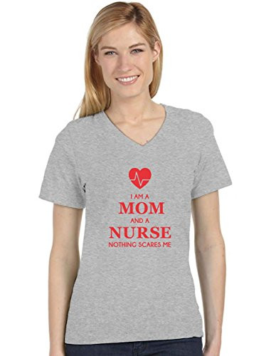 I Am A Mom and A Nurse Nothing Scares Me Funny Nurses Gifts V Neck Women T-Shirt Medium Gray