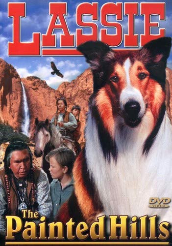 Lassie - The Painted Hills