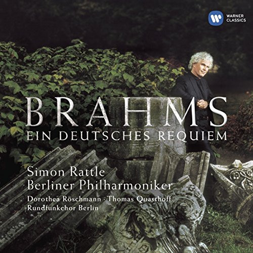 Brahms Ein Deutsches Requiem German Requiem Brahms Ein Deutsches Requiem German Requiem