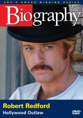 Biography - Robert Redford Hollywood Outlaw