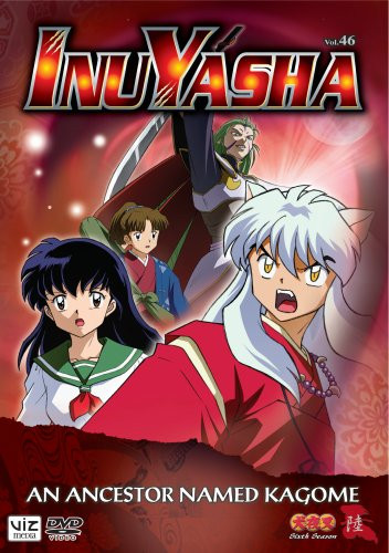 Inuyasha 46 An Ancestor Named Kagome