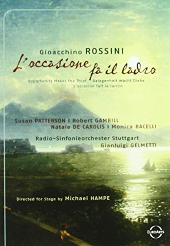 Rossini Loccasione fa il ladro Opportunity Makes the Thief