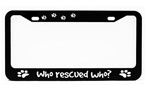 Huck K Custom Who Rescued who? Dog cat pet Rescue Glossy Black License Plate Frame Huck K Custom Who Rescued who? Dog cat pet Rescue Glossy Black License Plate Frame