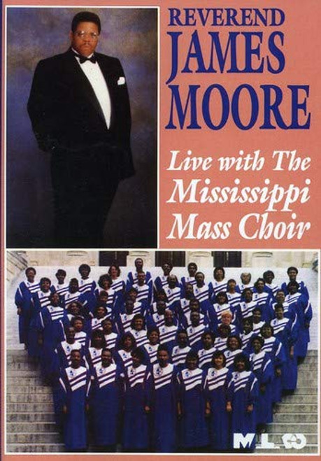 Rev. James Moore Live with the Mississippi Mass Choir