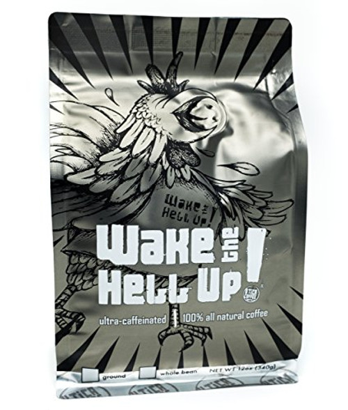 Wake The Hell Up Ultra Caffeinated Dark Roast Ground Coffee 12 Ounce Wake The Hell Up Ultra Caffeinated Dark Roast Ground Coffee 12 Ounce