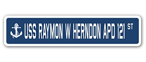 USS Raymon W Herndon APD 121 Street Sign us Navy Ship Veteran Sailor Gift
