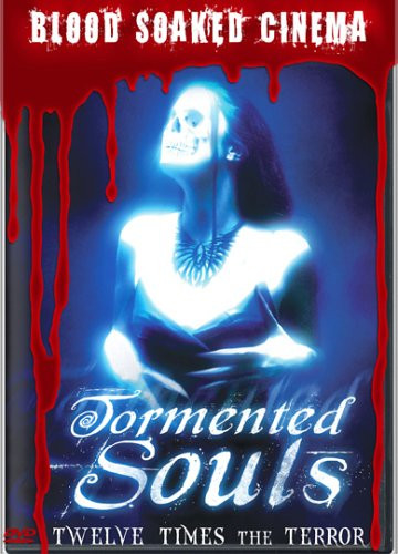 Blood Soaked Cinema Tormented Souls