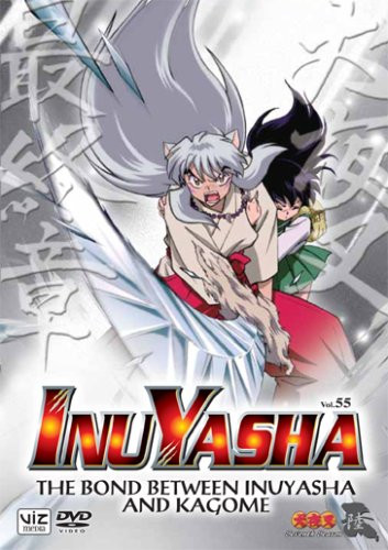 Inuyasha Vol. 55 - The Bond Between Inu Yasha and Kagome