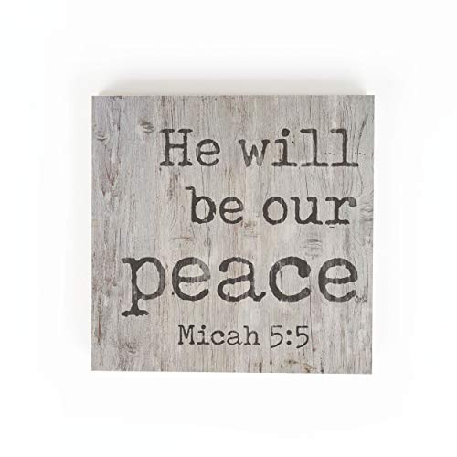 P. Graham Dunn He Will Be Our Peace Woodgrain 5 x 5 Pine Wood Decorative Small Tabletop Sign