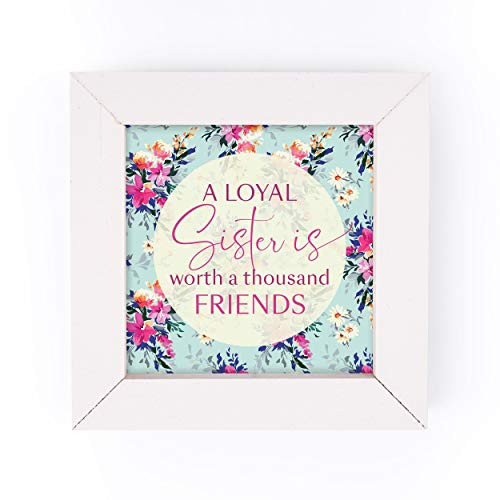 P. Graham Dunn Loyal Sister Floral Pink 5 x 5 Pine Wood Decorative White Framed Art Sign