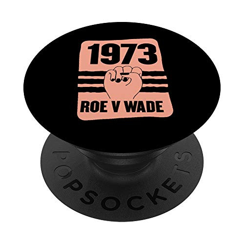 1973 Roe V Wade Pro Choice Feminist Christmas Gift PopSockets Grip and Stand for Phones and Tablets