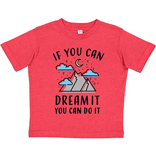 inktastic If You Can Dream It You Can Toddler T-Shirt 2T Retro Heather Red 31391
