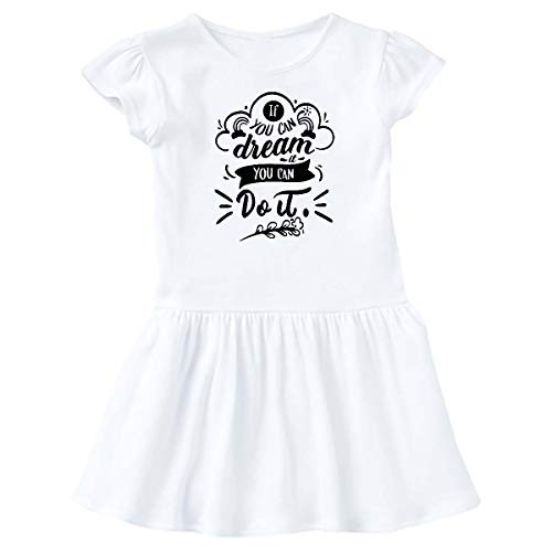 inktastic Motivational Quote If You Can Dream Infant Dress 6 Months White 3cf15
