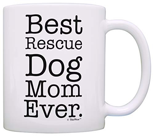 Dog Mom Mug Best Rescue Dog Mom Ever Dog Rescue Gifts Dog Mothers Day Mug Coffee Mug Tea Cup White Dog Mom Mug Best Rescue Dog Mom Ever Dog Rescue Gifts Dog Mothers Day Mug Coffee Mug Tea Cup White