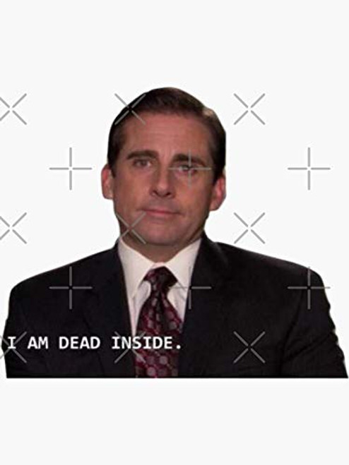 I am Dead Inside The Office - Sticker Graphic - Auto, Wall, Laptop, Cell, Truck Sticker for Windows, Cars, Trucks I am Dead Inside The Office - Sticker Graphic - Auto, Wall, Laptop, Cell, Truck Sticker for Windows, Cars, Trucks