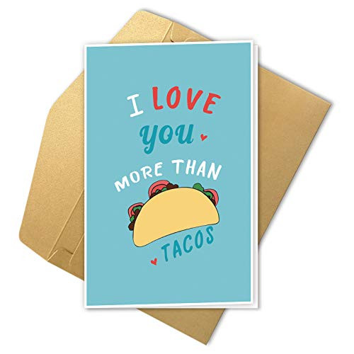 Funny I Love You Taco Card, Romantic Anniversary Card, Sweet Valentines Day Card for Him Her