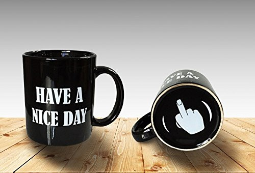 Funny Coffee Mugs Have a Nice Day Coffee Mug Middle Finger Funny Coffee Cup 11oz 100% Ceramic Mug, Black