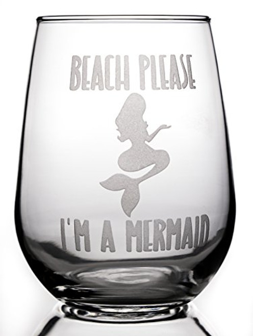Stemless Wine Glass 17oz | With Permanent Etching | Fun Gift | Dishwasher Safe (Beach Please I'm a Mermaid)