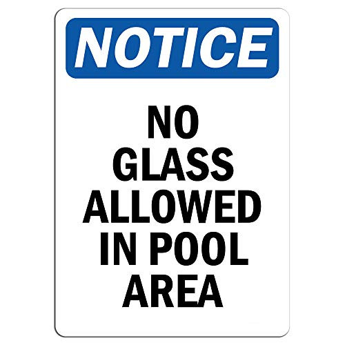 Notice - No Glass Allowed in Pool Area Sign  Label Decal Sticker Retail Store Sign Sticks to Any Surface 8inch