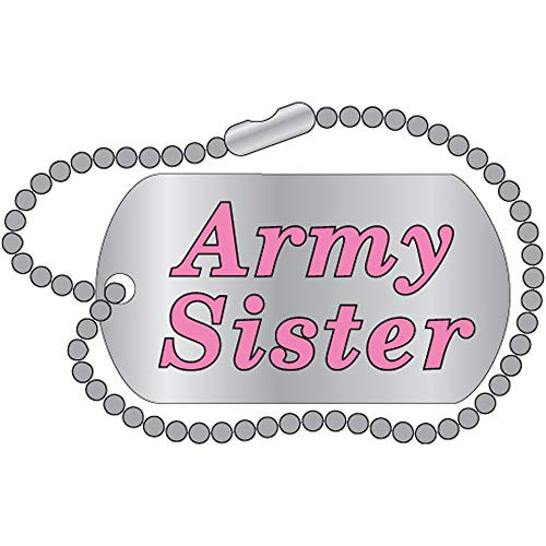 U.S. ARMY, ARMY SISTERinch DOG TAGinch  - Original Artwork, Expertly Designed PIN - 1.25inch
