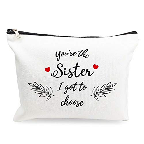 Makeup Cosmetic Bag - You're the Sister I Got to Choose - Sister Gifts from Sister Brother Funny Cotton Zipper Pouch Travel Bag Toiletry Make-Up Case for Women Stoner Friend Bestie Birthday