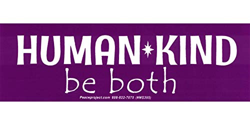 Peace Resource Project Human Kind Be Both Small Positivity Motivational Magnetic Car Bumper Sticker Fridge Magnet 7.25-by-2.25 Inches