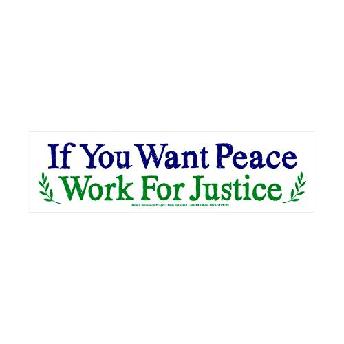 Peace Resource Project If You Want Peace Work for Justice Social Change Large Magnetic Car Bumper Sticker Fridge Magnet 9-by-2.5 Inches