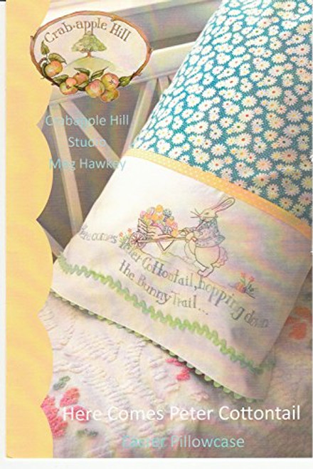 Here Comes Peter Cottontail Easter Pillowcase Embroidery Pattern by Meg Hawkey From Crabapple Hill Studio 271