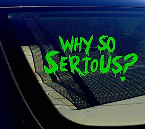 EricauBird Decal-Sticker Why So Serious 2 Sticker Decal Joker Evil Body Window Car Green 7.5 Wall Art