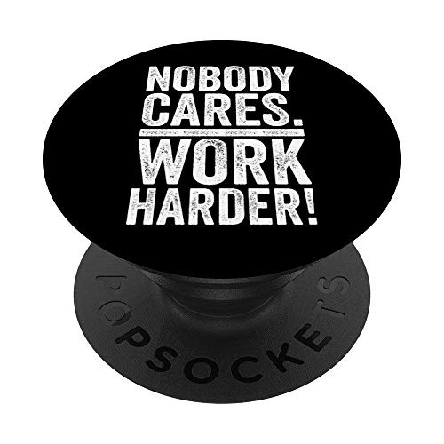 Retro Nobody Cares Work Harder Funny Fitness Motivation Gift PopSockets PopGrip Swappable Grip for Phones  and  Tablets
