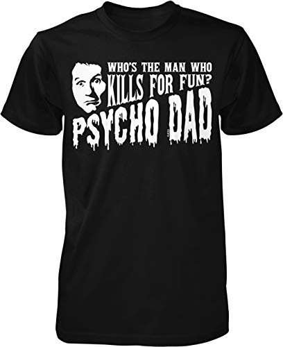 NOFO Clothing Co Psycho Dad Men's T-Shirt, L Black