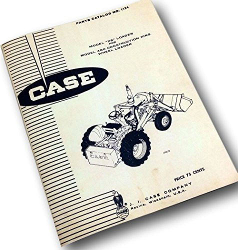 J I Case Model 26 Loader For Model 480 Ck Loader Tractor Parts Catalog Manual