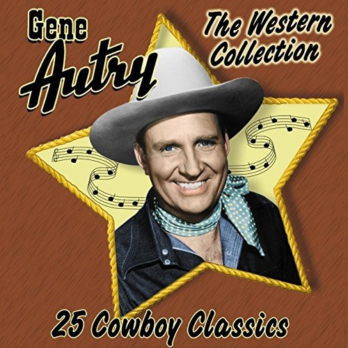 25 Cowboy Classics: The Western Collection