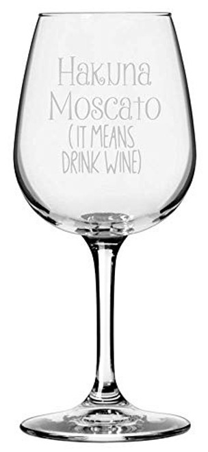 Wine Lover Funny Quote Themed Etched 12.75oz Libbey Wine Glass Hakuna Moscato