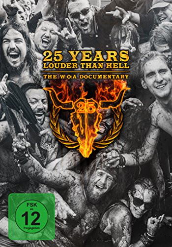 25 Years Louder Than Hell - The WOA Documentary