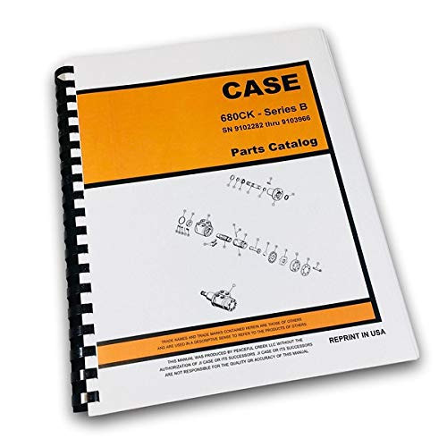 Case 680B 680Ck B Construction King Loader Backhoe Parts Manual Catalog