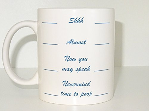 Nevermind 2 time to poop mug cap, Shhh Almost Now You May Speak Morning, Nevermind time to poop mug cap, cool mug, funny mug, printed mug, novelty mug
