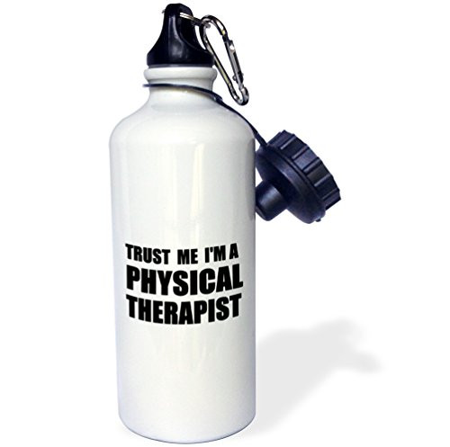 3dRose wb_195644_1 Trust me Im a Physical Therapist. Therapy work humor. Funny job gift - Sports Water Bottle, 21oz