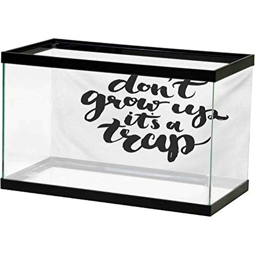 ScottDecor Aquarium Background Sticker Quote,FunnySayingForKidsDoNotGrowUpItisaTrapHandWrittenStyle,CharcoalGreyandWhite PVC Adhesive L24 X H12 inch