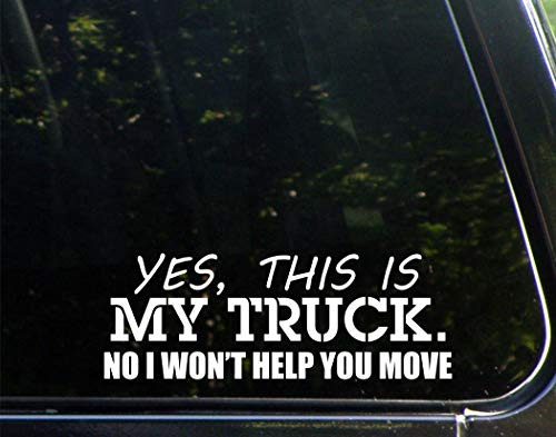 Sign Depot Yes  This is My Truck. No  I Won_t Help You Move.
