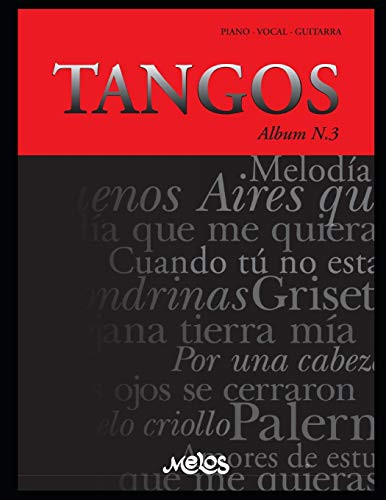 TANGOS N-3  piano - vocal - guitarra -Spanish Edition-