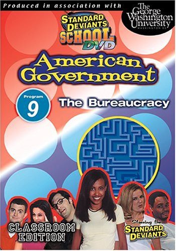 Standard Deviants School - American Government  Program 9 - The Bureaucracy -Classroom Edition-