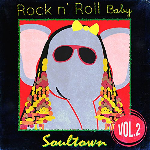 Rock N_ Roll Baby Music Toy Soul Town  Vol. 2