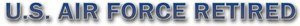 MAGNET U.S. Air Force Retired Military Window Strip Decal -20 Inch-