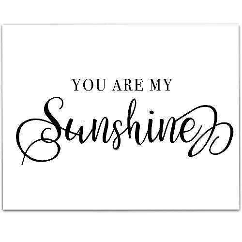 You Are My Sunshine - 11x14 Unframed Typography Art Print - Great Inspirational Gift Under 15