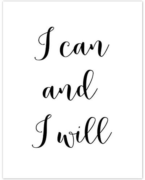 I Can and I Will - 11x14 Unframed Typography Art Print - Makes a Great Inspirational Gift Under 15
