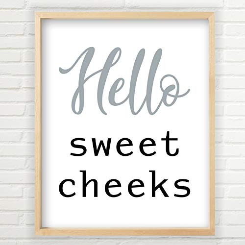 Hello Sweet Cheeks Bathroom Sign -Unframed Print - Multiple Sizes  Hello Sweet Cheeks Bathroom Decor  Bathroom Humor Decor Sign  Hello Sweet Cheeks Sign-