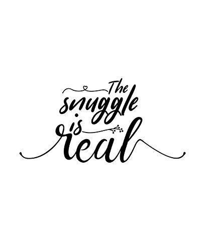 The Snuggle is Real - Wall Decor Art Print - 8x10 unframed print - great for bedroom or home decor