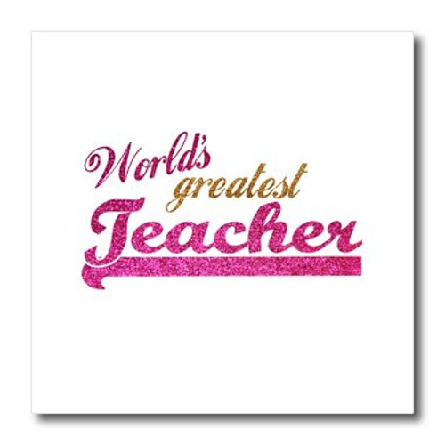 3dRose ht_151321_2 Worlds Greatest Teacher Hot Pink & Gold Text for Females School Teacher Appreciation Gifts Iron on Heat Transfer, 6 by 6", for White Material