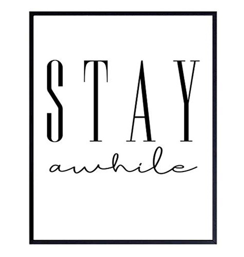 Stay Awhile - Unframed Wall Art Print Typography - Perfect Affordable Gift - Great Home Decor - Ready to Frame -8X10- Photo